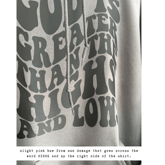 God Is Greater Than the Highs & Lows — Clearance Blemished Hoodie - Birkland Boutique