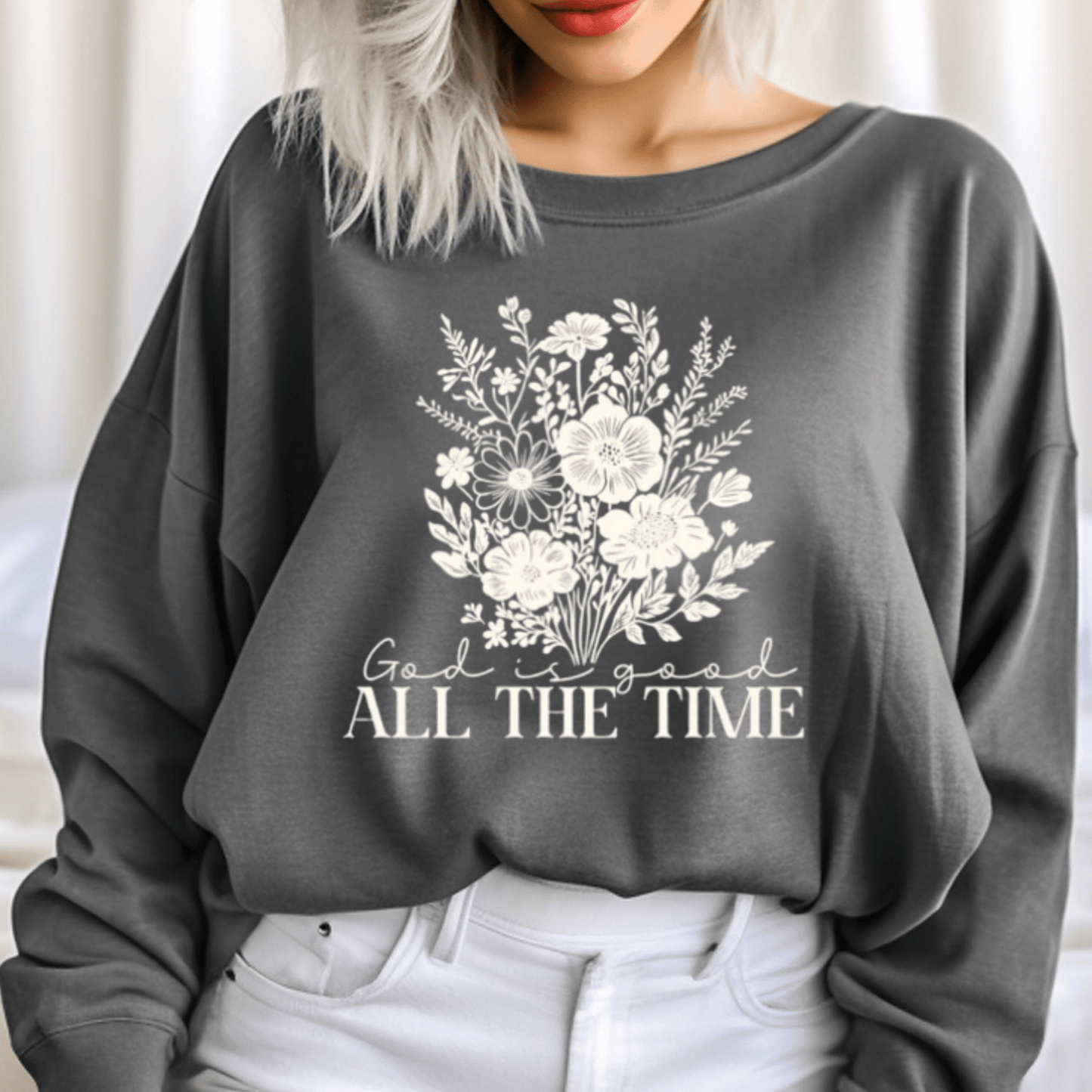 God Is Good All The Time Floral Sweatshirt | Christian Crewneck for Women - Birkland Boutique