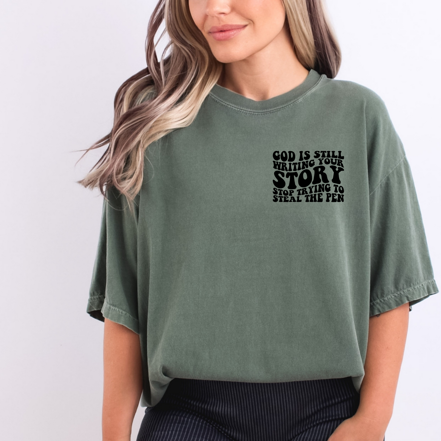 God is still writing your story Tee