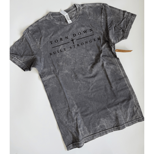 Torn Down Built Stronger Tee - Birkland Boutique