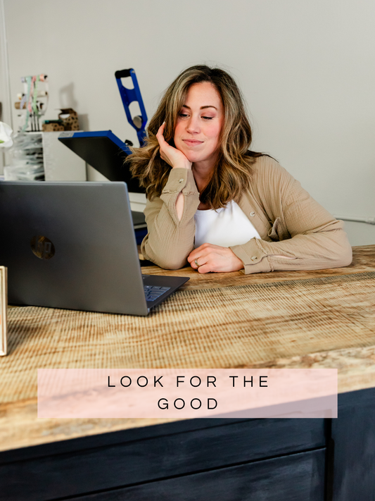 Look for the Good