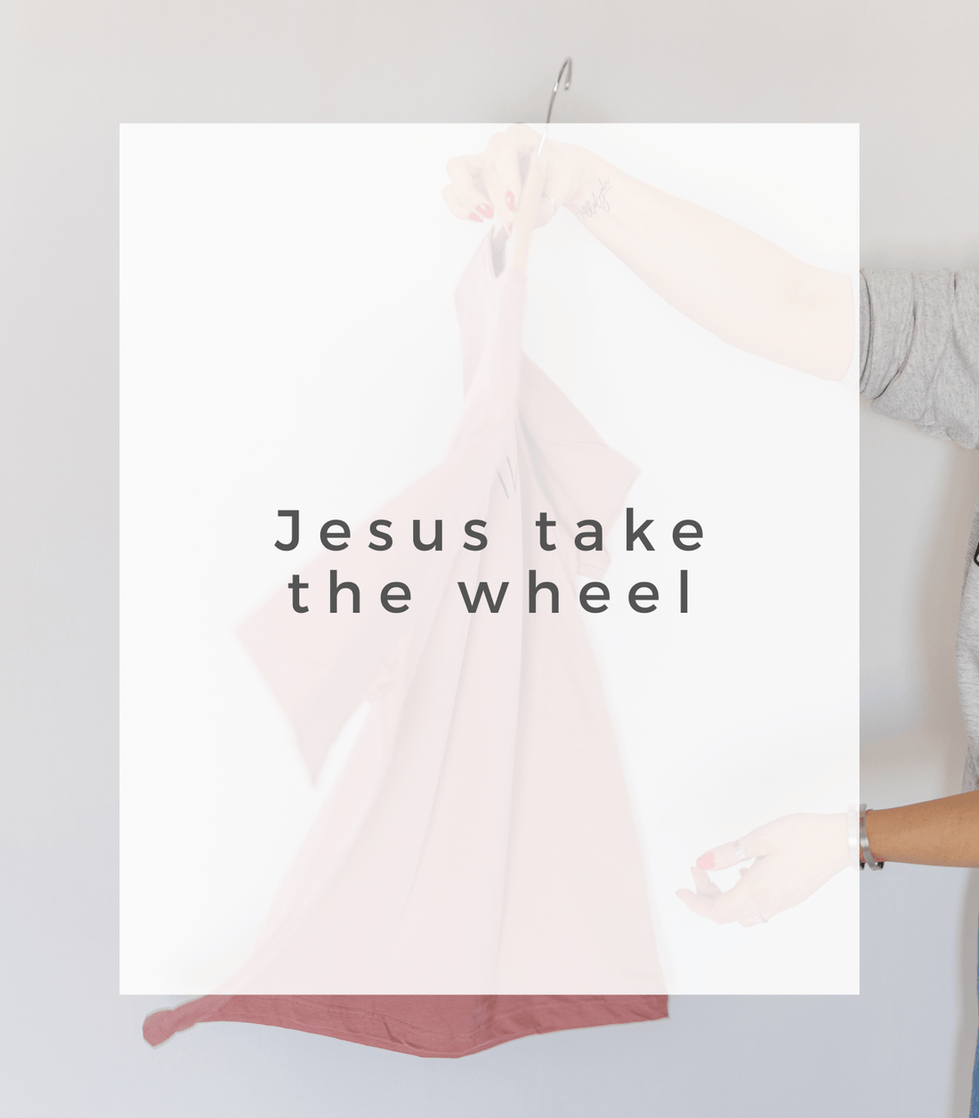 Jesus Take the Wheel - Birkland Boutique
