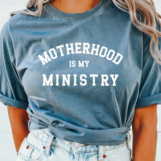 Motherhood is my ministry tee *PRE ORDER