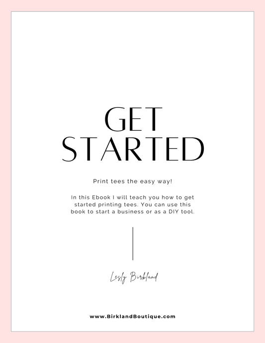 How to Start a T-shirt Printing Business at Home - EBOOK - Birkland Boutique