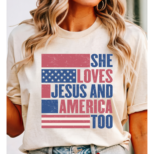 Loves Jesus & America too * PRE ORDER