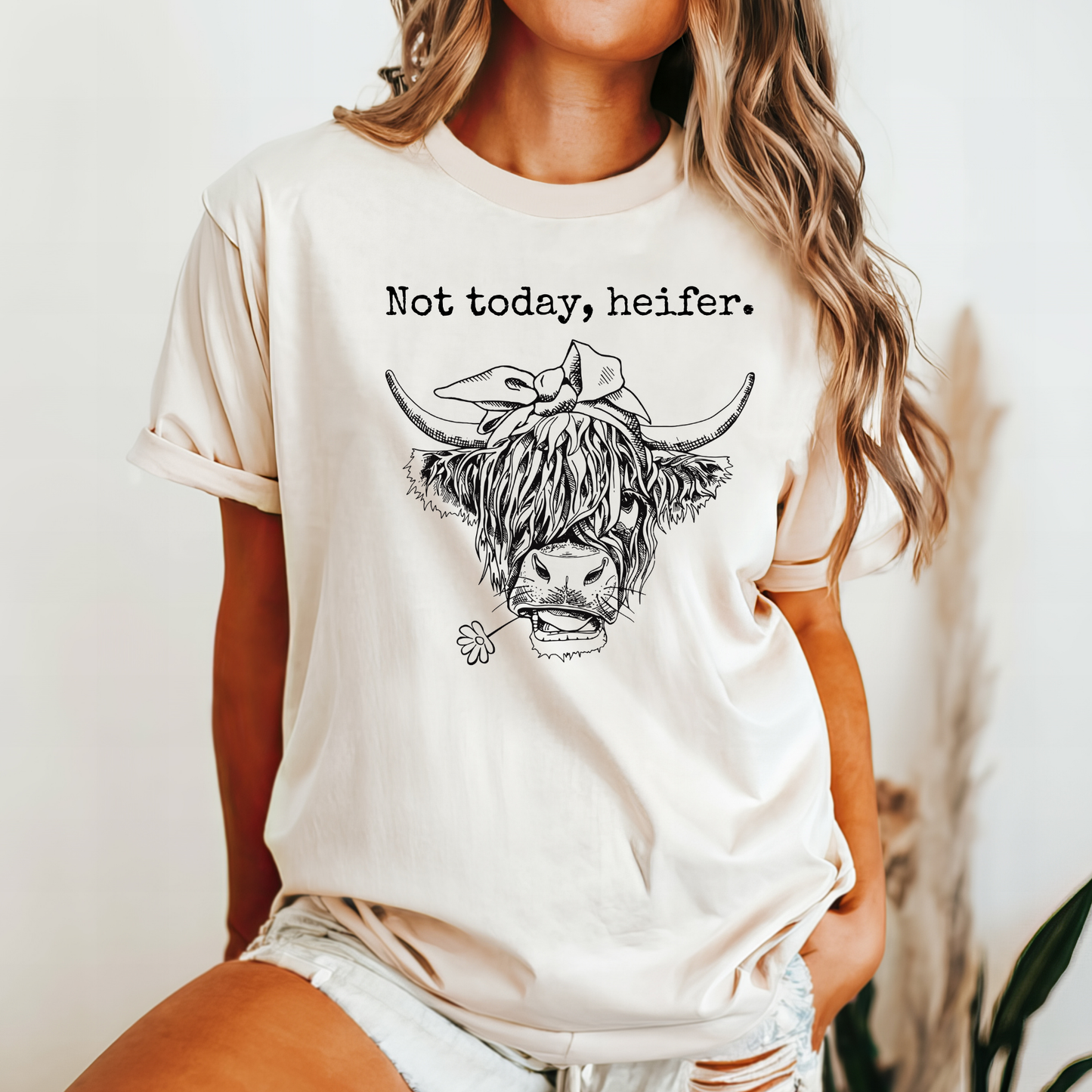 Not today, heifer (tee) *PRE ORDER