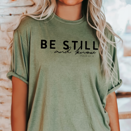 Woman's Christian T-Shirt featuring bible verse be still and know, Psalm 46:10
