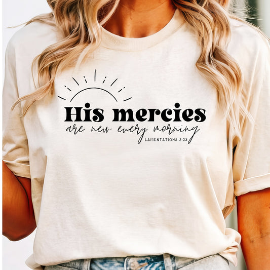 His Mercies are New Every Morning (tee) *PRE ORDER