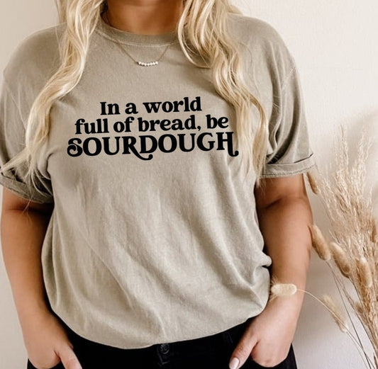 In a World Full of Bread Women's Tshirt - Birkland Boutique