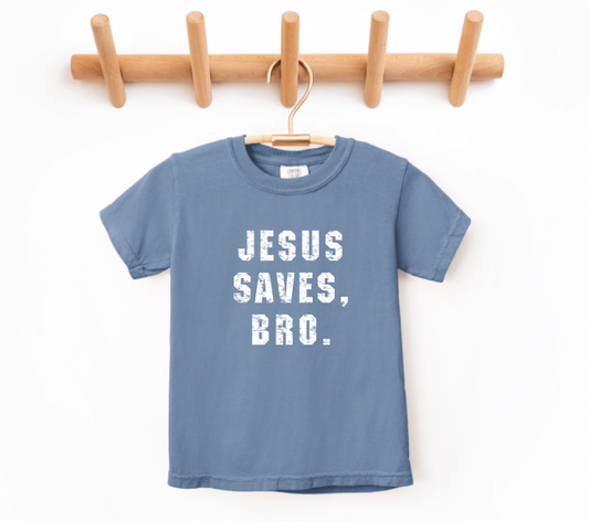 Jesus Saves, Bro. (youth tee) *PRE ORDER