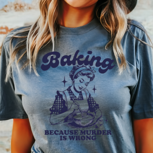 Oversized t-shirt with ‘Baking because murder is wrong’ design – Birkland Boutique