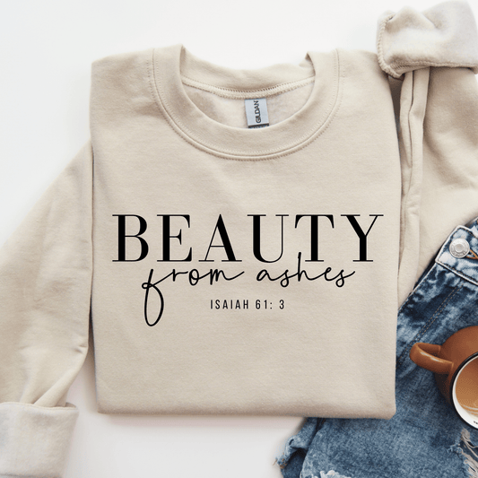 Beauty From Ashes Sweatshirt – Isaiah 61:3 | Faith - Based Comfort Wear - Birkland Boutique
