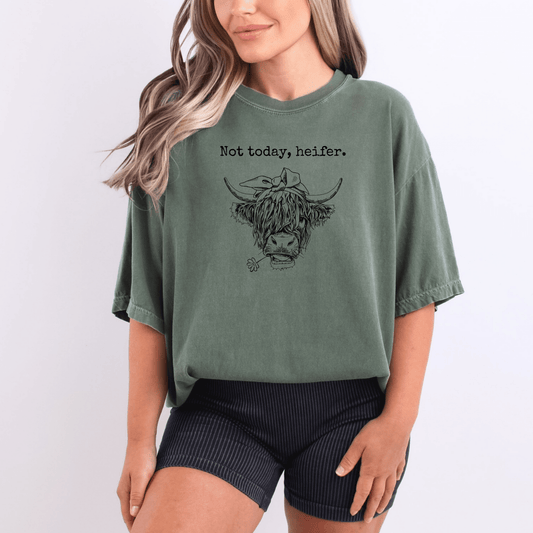 Not today, heifer - Oversized Women's Tshirt - Birkland Boutique